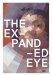 The Expanded Eye : Stalking the Unseen cover