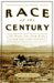 Race of the Century : The Heroic True Story of the 1908 New York to Paris Auto Race cover