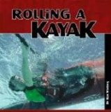 Rolling a Kayak [Click for larger image]