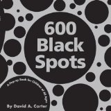 600 Black Spots : A Pop-up Book for Children of All Ages [Click for larger image]