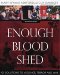 Enough Blood Shed : 101 Solutions to Violence, Terror And War cover