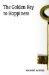 The Golden Key to Happiness : Words of Guidance and Wisdom cover