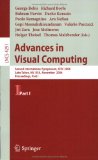 Advances in Visual Computing : Second International Symposium, Isvc 2006, Lake Tahoe, Nv, USA, November 6-8, 2006, Proceedings, Part I [Click for larger image]