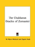 The Chaldaean Oracles of Zoroaster [Click for larger image]