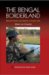 The Bengal Borderland : Beyond State and Nation in South Asia cover