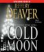 The Cold Moon: A Lincoln Rhyme Novel