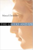 The Greeks and Us [Click for larger image]