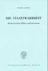 Die Staatswahrheit : Macht Zwischen Willen Und Erkenntnis [Click for larger image]