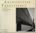  Architecture Transformed: A History of the Photography of Buildings from 1839 to the Present