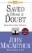 Saved Without a Doubt : Being Sure of Your Salvation cover