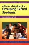 A Menu of Options for Grouping Gifted Students [Click for larger image]