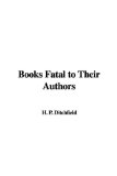 Books Fatal to Their Authors [Click for larger image]