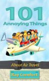 101 Annoying Things : About Air Travel [Click for larger image]