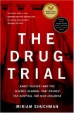 The Drug Trial : Nancy Olivieri And the Science Scandal That Rocked the Hospital for Sick Children [Click for larger image]