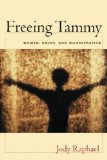 Freeing Tammy : Women, Drugs, and Incarceration [Click for larger image]