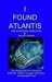 I Found Atlantis cover