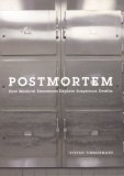 Postmortem : How Medical Examiners Explain Suspicious Deaths [Click for larger image]