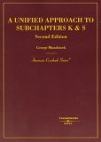 A Unified Approach to Subschapters K & S [Click for larger image]