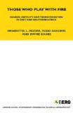 Those Who Play With Fire : Gender, Fertility and Transformation in East and Southern Africa [Click for larger image]