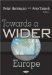 Towards a Wider Europe cover