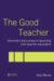  Good Teacher: Dominant Discourses In Teacher Education