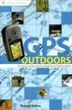 GPS Outdoors : A Practical Guide for Outdoor Enthusiasts [Click for larger image]