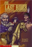 The Last Rider : The Final Days of the Pony Express [Click for larger image]