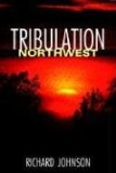 Tribulation Northwest [Click for larger image]