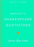 Bartlett's Shakespeare Quotations [Click for larger image]