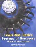 Lewis and Clark's Journey of Discovery : A Guide for Young Explorers [Click for larger image]