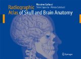 Radiographic Atlas of Skull And Brain : Anatomy [Click for larger image]