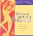 Wiccan Rituals & Blessings : Celebrating the Traditions of Earth-Based Spirituality cover