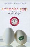 Scrambled Eggs at Midnight [Click for larger image]