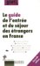 Le Guide De L'entree Et Du Sejour Des etrangers En France cover