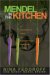 Mendel in the Kitchen : A Scientist's View of Genetically Modified Foods cover