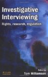 Investigative Interviewing : Rights, Research, and Regulation [Click for larger image]