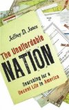 The Unaffordable Nation : Searching for a Decent Life in America [Click for larger image]