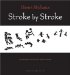 Stroke by Stroke cover