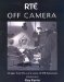 RTE off Camera : Images from the Early Years of RTE Television cover