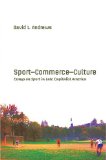 Sport--Commerce--Culture : Essays on Sport in Late Capitalist America [Click for larger image]