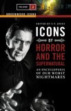 Icons of Horror and the Supernatural : An Encyclopedia of Our Worst Nightmares [Click for larger image]