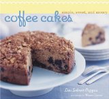 Coffee Cakes : Simple, Sweet, And Savory [Click for larger image]