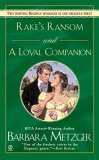 Rake's Ransom And a Loyal Companion [Click for larger image]