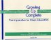 Growing Up Complete : The Imperative for Music Education cover