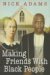  Making Friends With Black People