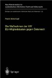 Die Massnahmen Der XIV EU-Mitgliedstaaten Gegen Osterreich : Moglichkeiten Und Grenzen Einer streitbaren Demokratie Auf Europaischer Ebene [Click for larger image]