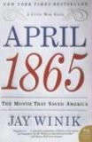 April 1865 : The Month That Saved America [Click for larger image]
