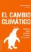 El Cambio Climatico/The Heat : Cronicas desde las zonas de riesgo del planeta/Dispatches from the Frontlines of Climate Change cover