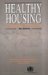 Healthy Housing : A Practical Guide cover