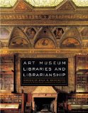 Art Museum Libraries and Librarianship [Click for larger image]